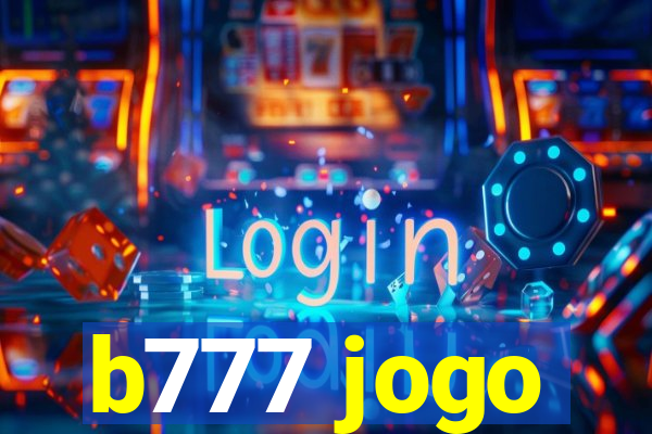 b777 jogo